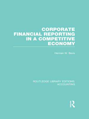 cover image of Corporate Financial Reporting in a Competitive Economy (RLE Accounting)